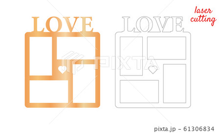 Frame for photos with inscription Love for laser cutting. Collage of photo frames. Template laser cutting machine for wood and metal. The perfect gift for St. Valentine's Day or Wedding day. 61306834