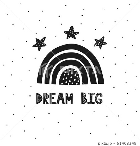 Dream big scandinavian print with cute rainbow and stars. Hand drawn lettering card 61403349