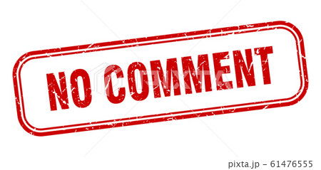 no comment stamp. no comment square grunge red 61476555
