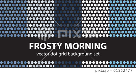 Polka dot pattern set Frosty Morning. Vector Polka dot pattern set Frosty Morning. Vector 61552477
