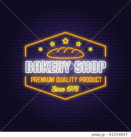 Bakery shop neon bright signboard, light banner. Vector. Concept for badge, shirt, label, print, stamp. Neon design with bread, text, fresh loaf,silhouette. Template for restaurant identity 61554647