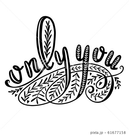 Only You Hand-Drawn Lettering for Cards Posters Banners Prints Only You Hand-Drawn Lettering for Cards Posters Banners Prints 61677158
