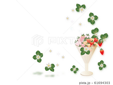 いちごとイチゴの花や葉をグラスに飾ったイラストの背景素材ピンクと赤の苺 いちごとイチゴの花や葉をグラスに飾ったイラストの背景素材ピンクと赤の苺 61694303