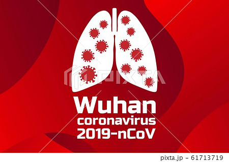 Wuhan coronavirus 2019-nCoV concept. Chinese virus. Template for background, banner, poster with Wuhan coronavirus 2019-nCoV concept. Chinese virus. Template for background, banner, poster with 61713719