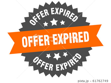 offer expired sign. offer expired circular band 61762749