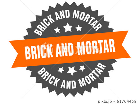 brick and mortar sign. brick and mortar circular 61764458