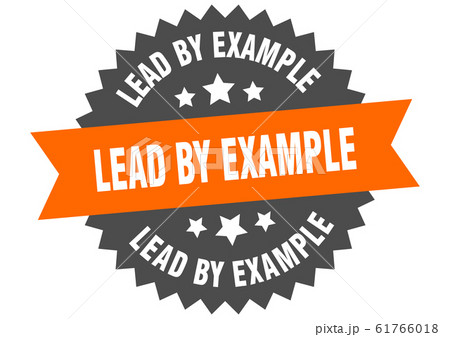 lead by example sign. lead by example circular 61766018