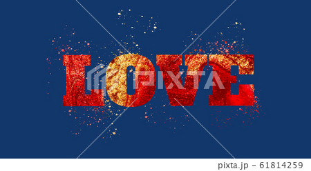 Word LOVE made of red and gold paint on blue. 61814259