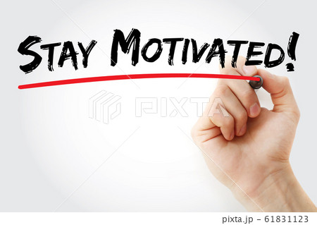 Stay motivated! text with marker 61831123
