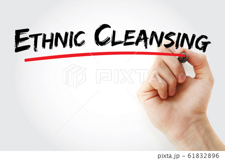 Ethnic Cleansing text with marker 61832896