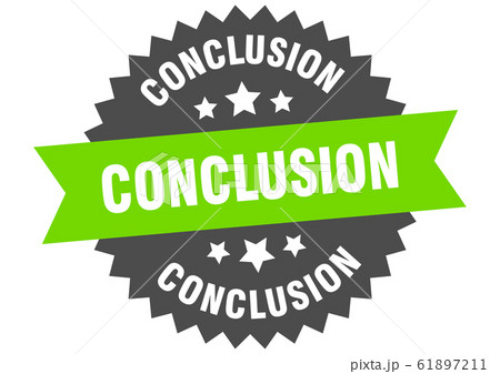 conclusion sign. conclusion circular band label. conclusion sign. conclusion circular band label. 61897211