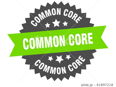 common core sign. common core circular band label. 61897218