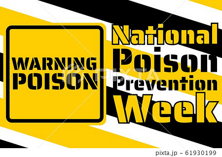 National Poison Prevention Week concept. Template for background, banner, card, poster with text National Poison Prevention Week concept. Template for background, banner, card, poster with text 61930199