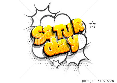 Saturday comic text speech bubble pop art 61979770