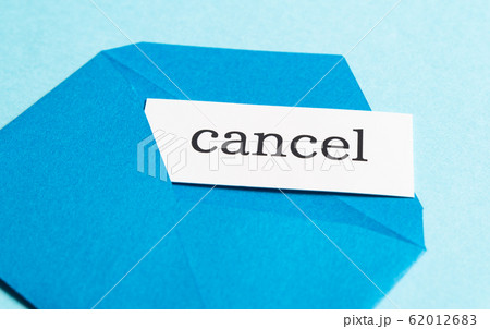 キャンセル cancel 取り消し 使用中止 キャンセル cancel 取り消し 使用中止 62012683