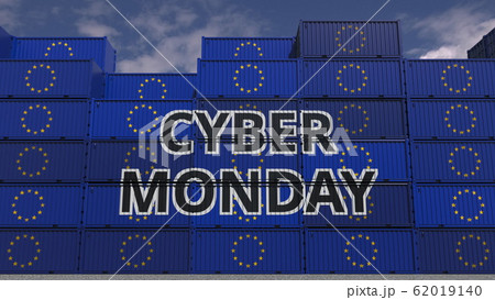 Cargo containers with CYBER MONDAY text and flags of the EU. European online commerce related 3D rendering Cargo containers with CYBER MONDAY text and flags of the EU. European online commerce related 3D rendering 62019140