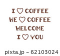 Roasted coffee beans arranged in letters 62103024