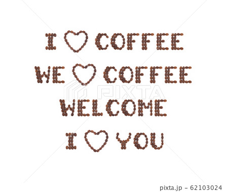 Roasted coffee beans arranged in letters 62103024