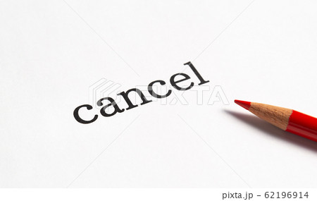 キャンセル　cancel　取り消し　使用中止 62196914