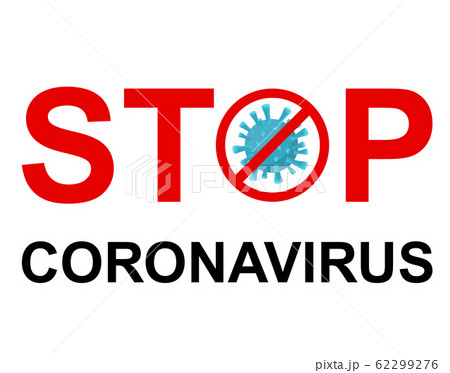 Stop Wuhan coronavirus 2019-nCoV concept. Stop Wuhan coronavirus 2019-nCoV concept. 62299276
