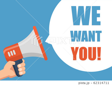 We Want You - Male hand holding megaphone. Flat 62314711