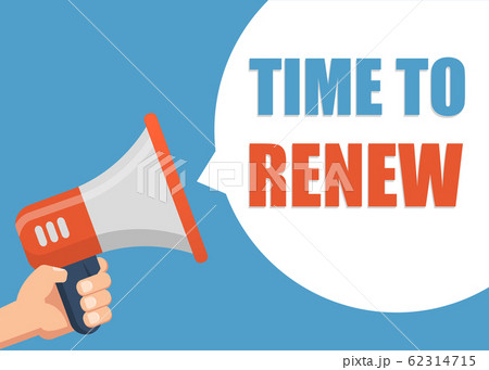 Time To Renew - Male hand holding megaphone. Flat Time To Renew - Male hand holding megaphone. Flat 62314715