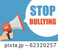 Stop Bullying - Male hand holding megaphone. Flat 62320257