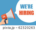We'Re Hiring - Male hand holding megaphone. Flat 62320263
