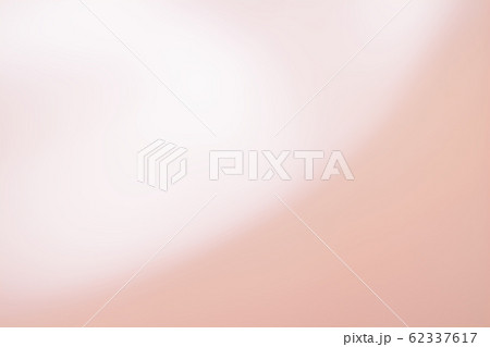 抽象的 素材 ピンク ヌーディーカラー グラデーション 抽象的 素材 ピンク ヌーディーカラー グラデーション 62337617