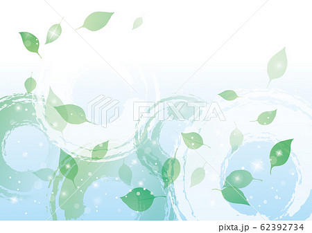 新緑 波紋 背景 新緑 波紋 背景 62392734