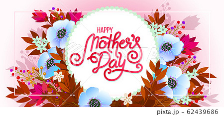 Lettering Happy Mothers Day beautiful greeting card. Bright vector illustration with colorful trend floral art. Traditional folk flowers bouquet. 62439686