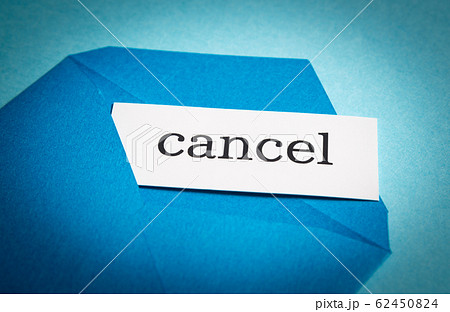キャンセル　cancel　取り消し　使用中止 62450824