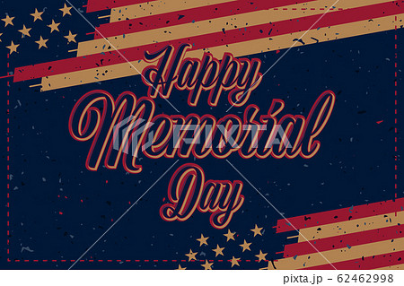 Happy Memorial Day. Vintage greeting card with USA flag on background with texture. National American holiday event. Flat vector illustration EPS10 Happy Memorial Day. Vintage greeting card with USA flag on background with texture. National American holiday event. Flat vector illustration EPS10 62462998