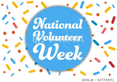 National Volunteer Appreciation Week holiday concept. April. Template for background, banner, card National Volunteer Appreciation Week holiday concept. April. Template for background, banner, card 62556641