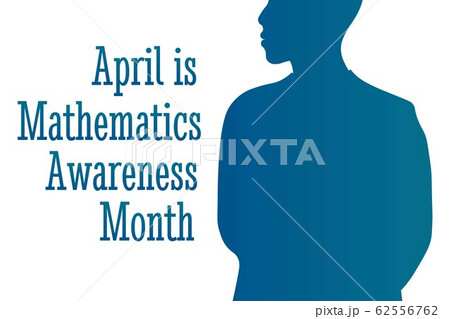 April is Mathematics and Statistics Awareness Month. Holiday concept. Template for background April is Mathematics and Statistics Awareness Month. Holiday concept. Template for background 62556762