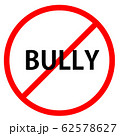 Text bullying is in red circle With red line projected through the circle., Stop bullying 62578627