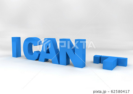 Creative concept about opportunities. I can or I Creative concept about opportunities. I can or I 62580417