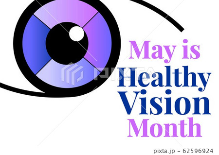 May is Healthy Vision Awareness Month. Holiday concept. Template for background, banner, card May is Healthy Vision Awareness Month. Holiday concept. Template for background, banner, card 62596924