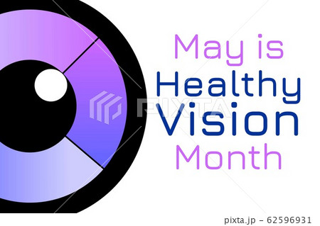 May is Healthy Vision Awareness Month. Holiday concept. Template for background, banner, card May is Healthy Vision Awareness Month. Holiday concept. Template for background, banner, card 62596931