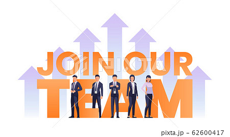 Business team standing with JOIN OUR TEAM text Business team standing with JOIN OUR TEAM text 62600417