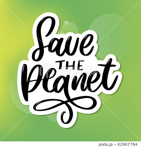 Green save the planet phrase on white background. 62667784