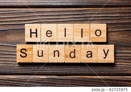 hello sunday word written on wood block. hello 62735975