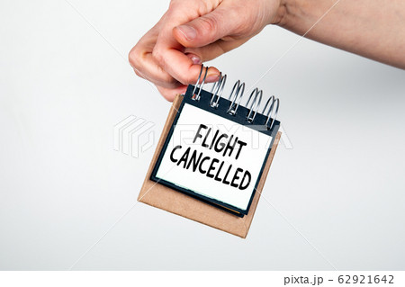 Flight Cancelled. Planning, Traveling, Vacation, and Business Meetings Concept Flight Cancelled. Planning, Traveling, Vacation, and Business Meetings Concept 62921642