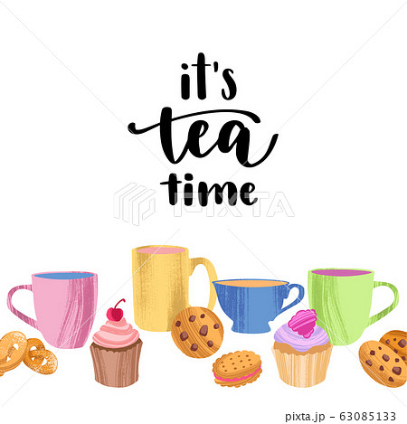It’s tea time. Handwritten lettering quote and hand drawn cups, mugs and homemade pastry 63085133
