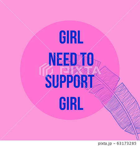 Girls need to support girl. Feminism modern calligraphic quote on pink background with tropical palm leaf. Inspirational Feminist slogan. Vector Design Card, Poster, T-shirt, Banner, Invitation 63173285