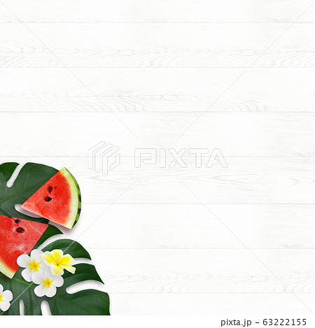 背景-木目-夏-スイカ-モンステラ-プルメリア 背景-木目-夏-スイカ-モンステラ-プルメリア 63222155