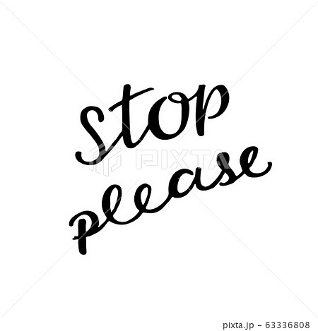 Stop please – hand written sign covid 19 virus spreading protest. Vector stock isolated illustration for printing headlines in the media and social networks. EPS10 Stop please – hand written sign covid 19 virus spreading protest. Vector stock isolated illustration for printing headlines in the media and social networks. EPS10 63336808
