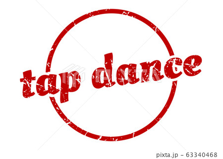 tap dance sign. tap dance round vintage grunge 63340468