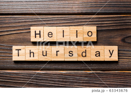 hello thursday word written on wood block. hello 63343676