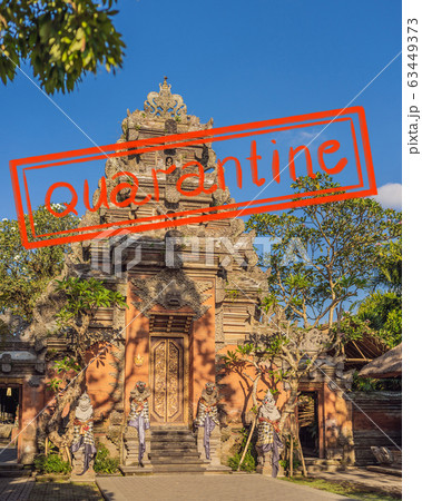 Quarantine due to coronavirus epidemic covid19 Ubud palace, Bali - Inside the Ubud palace, Bali 63449373